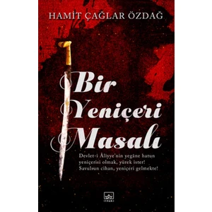 Bir Yeniçeri Masalı - Hamit Çağlar Özdağ