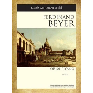 F. Beyer OP.101 Piyano Metodu (Türkçe Edisyon)