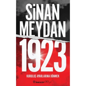 1923 Kuruluş Ayarlarına Dönmek - Sinan Meydan