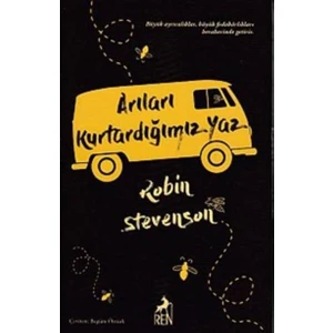 Arıları Kurtardığımız Yaz - Robin Stevenson
