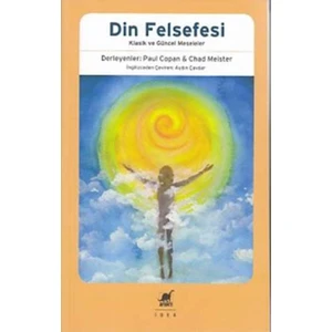 Din Felsefesi Klasik Ve Güncel Meseleler - Chad Meister