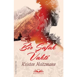 Bir Şafak Vakti - Kristen Heitzmann