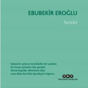 Bentler - Ebubekir Eroğlu