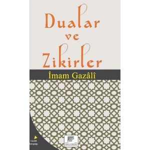 Dualar Ve Zikirler - İmam-ı Gazali