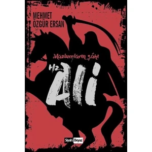 Hz. Ali: Mazlumların Şahı