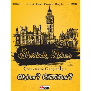 Sherlock Holmes: Akıl Mı ? Cesaret Mi?