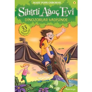 Sihirli Ağaç Evi 1: Dinazorlar Vadisinde - Mary Pope Osborne