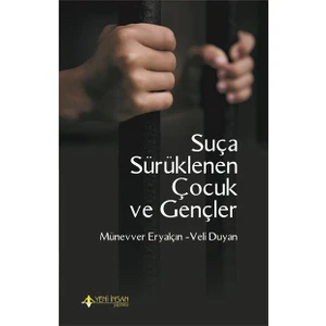 Suça Sürüklenen Çocuk Ve Gençler