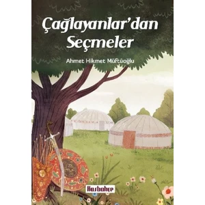 Has Bahçe Çağlayanlardan Seçmeler