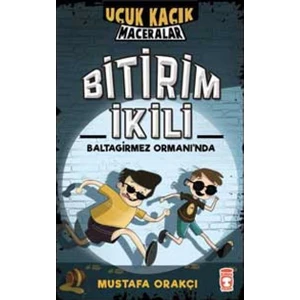 Bitirim İkili Baltagirmez Ormanında - Mustafa Orakçı