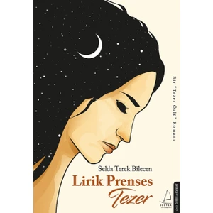 Lirik Prenses Tezer - Selda Terek Bilecen