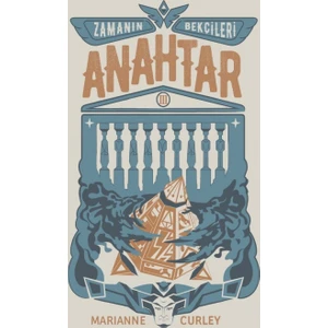 Zamanın Bekçileri 3: Anahtar - Marianne Curley
