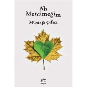 Ah Mercimeğim - Mustafa Çiftci