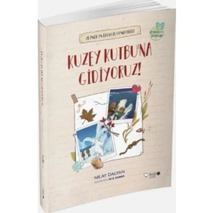 Zeynepin Ekoloji Günlükleri: Kuzey Kutbuna Gidiyoruz