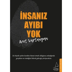 İnsanız Ayıbı Yok - Aret Vartanyan