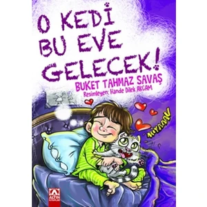 O Kedi Bu Eve Gelecek
