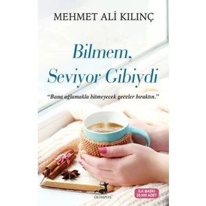 Bilmem Seviyor Gibiydi - Mehmet Ali Kılınç