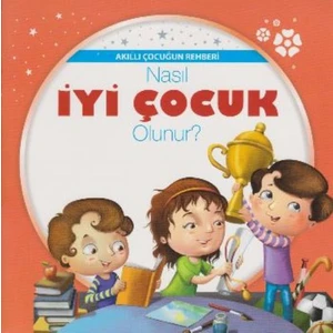 Nasıl İyi Çocuk Olunur - Future Books