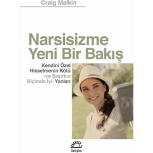 Narsisizme Yeni Bir Bakış - Craig Malkin