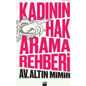Kadının Hak Arama Rehberi - Altın Mimir