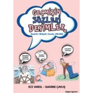 Geçmişin Sözleri Deyimler - Ece Varol
