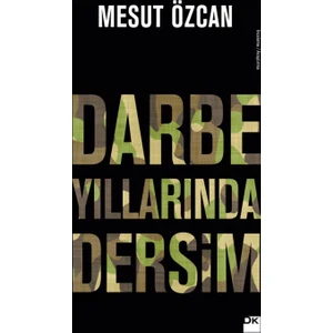 Darbe Yıllarında Dersim