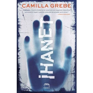 İhanet - Camilla Grebe