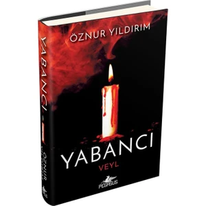Yabancı: Veyl - Ciltli - Öznur Yıldırım
