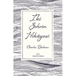İki Şehrin Hikayesi (Bez Ciltli) - Charles Dickens