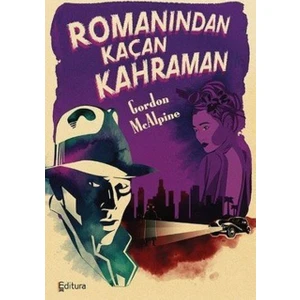 Romanından Kaçan Kahraman