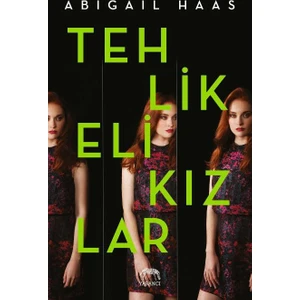 Tehlikeli Kızlar - Abigail Haas