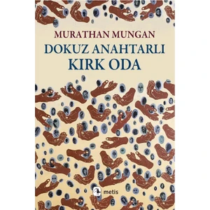 Dokuz Anahtarlı Kırk Oda -  Murathan Mungan