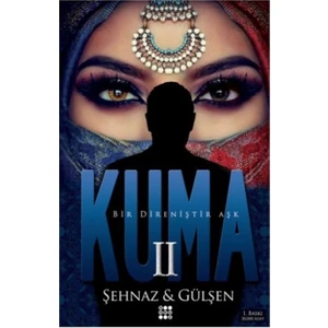 Kuma 2 - Şehnaz Gülşen