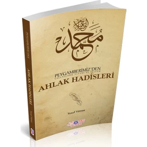 Peygamberimiz’Den (S.A.V.) Ahlak Hadisleri