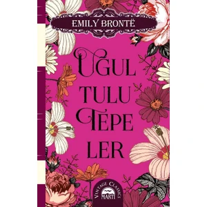 Uğultulu Tepeler - Emily Bronte
