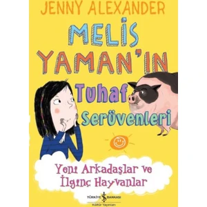 Melis Yaman’In Tuhaf Serüvenleri
