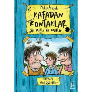 Kafadan Kontaklar - 1 - Kirli ve Mutlu (Ciltli) - Philip Ardagh (Kafadan Kontaklar Serisi 1. Kitap)