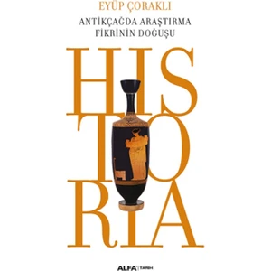 Antikçağda Araştırma Fikrinin Doğuşu: Historia