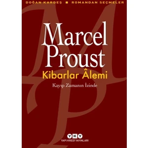 Kibarlar Alemi: Kayıp Zamanın İzinde