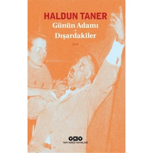 Günün Adamı: Dışardakiler
