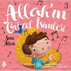 Allah'ın Güzel İsimleri 3: Semi Allah - Özkan Öke