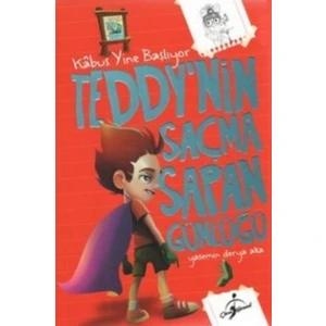 Teddynin Saçma Sapan Günlüğü: Kabus Yine Başlıyor