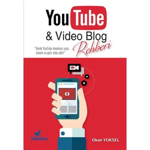 Youtube Ve Video Blog Rehberi - Okan Yüksel