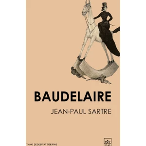 Baudelaire  - Jean-Paul Sartre