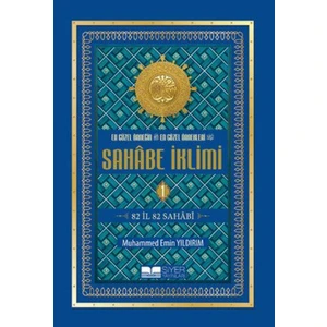En Güzel Örneğin En Güzel Örnekleri: 82 İl 82 Sahabi 1. Cilt - Muhammed Emin Yıldırım