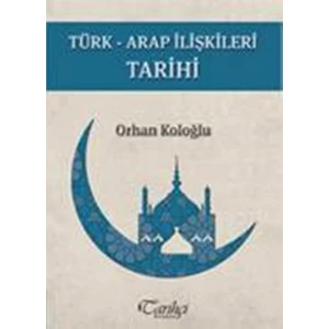 Türk - Arap İlişkileri Tarihi