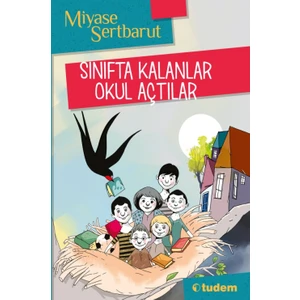 Sınıfta Kalanlar Okul Açtılar - Miyase Sertbarut