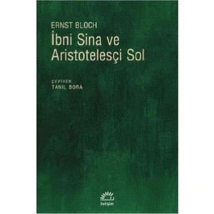 İbni Sina Ve Aristotelesçi Sol - Ernst Bloch