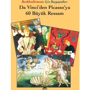 Da Vinci’den Picasso’ya 60 Büyük Ressam - Renklendirmeniz İçin