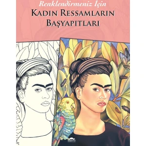 Kadın Ressamların Başyapıtları - Renklendirmeniz İçin